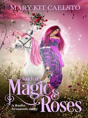 cover image of Touch of Magic and Roses